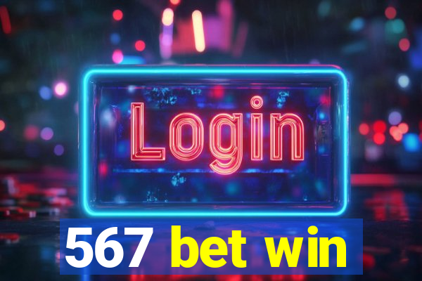 567 bet win